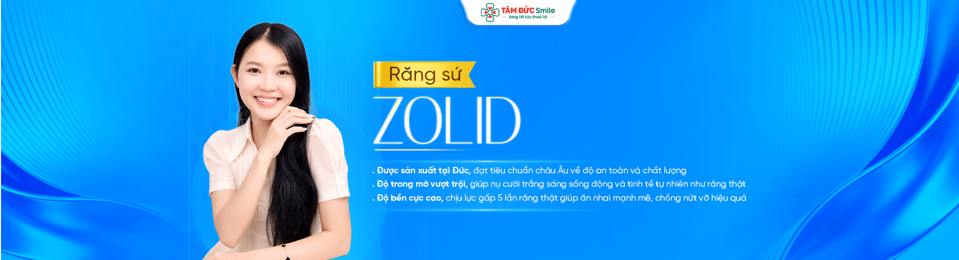 Răng sứ Zolid – Phục hình răng toàn sứ đẹp tự nhiên, bền chắc