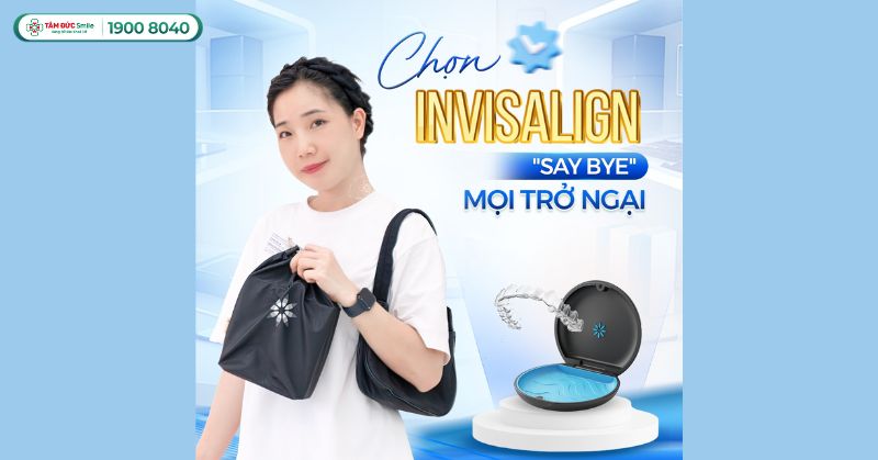 Niềng răng trong suốt giá bao nhiêu? Bảng giá Invisalign tại Tâm Đức Smile