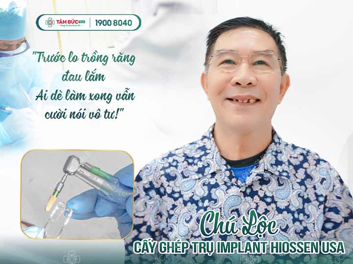 Chú Lộc sau khi được trồng răng mới