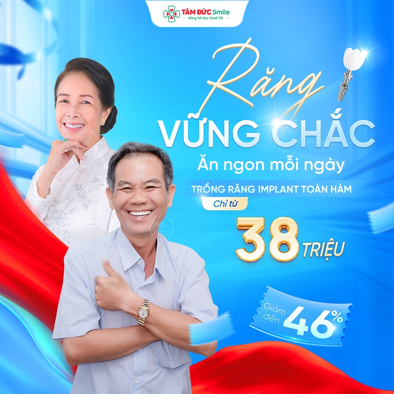 Khôi Phục Khả Năng Ăn Nhai Vững Vàng – Trồng Răng Toàn Hàm Chỉ Từ 38 Triệu