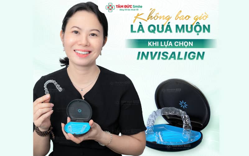 Niềng răng Invisalign trong suốt, tự tin giao tiếp tại Nhơn Trạch