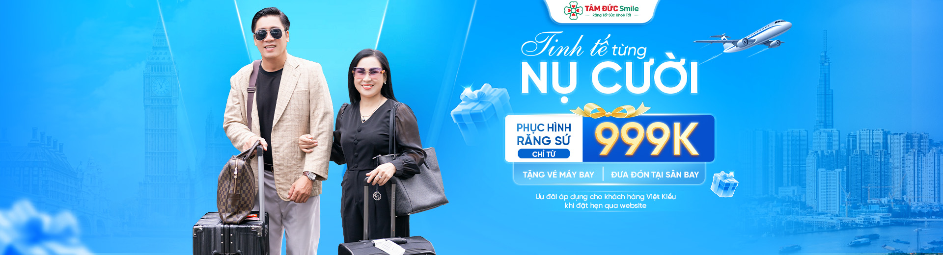 Ưu Đãi Dành Riêng Kiều Bào – Phục Hình Răng Sứ Chỉ Từ 999K, Tặng Vé Máy Bay